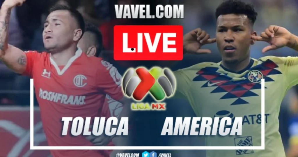 Club américa vs deportivo toluca f.c. timeline